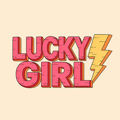 lucky girl